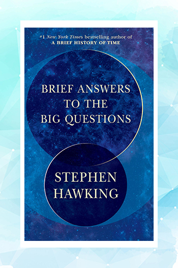 انتشار جدید‌ترین ترجمه «پاسخ‌های کوتاه به پرسش‌های بزرگ» استیون هاوکینگ